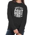 World Best Goat Mom Mothers Day Women Long Sleeve Tshirt