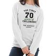 70Th Birthday Funny Gift Life Begins At Age 70 Years Old Women Long Sleeve Tshirt