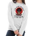 Im Blunt Because God Rolled Me That Way Women Long Sleeve Tshirt