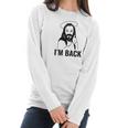 Easter Jesus Back From The Dead Funny Women Long Sleeve Tshirt