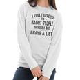 I Fully Intend To Haunt People Enjoyable Gift 2022 Women Long Sleeve Tshirt