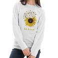 Trish Lucia Sunflower Be Kind Women Long Sleeve Tshirt