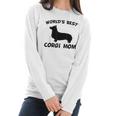 Worlds Best Corgi Mom Dog Owner Women Long Sleeve Tshirt