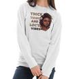 Womens Ygxw Thick Thighs And Locd Vibes Black Woman African Pride Women Long Sleeve Tshirt