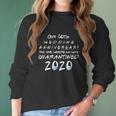 Our 50Th Wedding Anniversary The One Where Quarantined 2020 Women Long Sleeve Tshirt