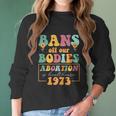 Bans Off Our Bodies Feminist Womens Rights Pro Choice Pro Roe Abortion Women Long Sleeve Tshirt