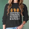 Certified Chicken Nugget Expert Funny Chicken Nugge Women Long Sleeve Tshirt