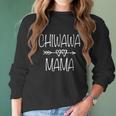 Chiwawa Mama Chihuahua Mom Gift Women Long Sleeve Tshirt