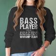 Christian Bass Guitar Bass Player Amazing Worship Women Long Sleeve Tshirt