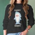 Daddy Shark Gift For Daddy Best Christmas Gifts For Dad Women Long Sleeve Tshirt