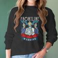 Frontline Warrior Proud Hero Nurse Superhero Gift Women Long Sleeve Tshirt