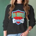 Funny Big Sister Patrol - Dog Mom Dad For Men Women Gift Women Long Sleeve Tshirt