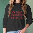 Funny Christmas Now I Have A Machine Gun Ho Ho Ho Women Long Sleeve Tshirt