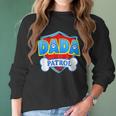 Funny Dada Patrol - Dog Mom Dad For Men Women Women Long Sleeve Tshirt