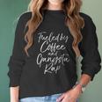 Funny Hip Hop Music Quote Fueled By Coffee And Gangsta Rap Women Long Sleeve Tshirt