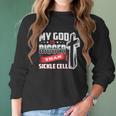 My God Is Bigger Than Sickle Cell Women Long Sleeve Tshirt