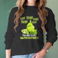 Grinch Drinking Coffee Double Hate Loathe Entirely Women Long Sleeve Tshirt