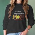 Italian Greyhound Mom Dog Breed Women Long Sleeve Tshirt