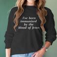 Ive Been Immunized By The Blood Of Jesus New Trend Women Long Sleeve Tshirt