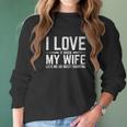 Love When My Wife Lets Me Go Skeet Shooting Women Long Sleeve Tshirt