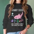 Mommy Gift Mommy Shark Only More Awesome Women Long Sleeve Tshirt