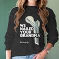 We Nailed Your Grandma Scrub Tech - Funny Ortho Hip Surgery Women Long Sleeve Tshirt