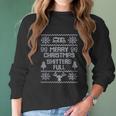 New York Fashion Police Merry Christmas Shitters Full Crewneck Xmas Holiday Women Long Sleeve Tshirt