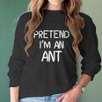 Pretend Im An Ant Christmas Women Long Sleeve Tshirt