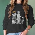 Retro Vintage Daddy Disc Golf Gift For Him Frisbee Frolf Dad Women Long Sleeve Tshirt