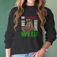 Sloth Stoner Saturday Marijuana Weed Ganja Gift Women Long Sleeve Tshirt