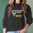 What Did The Sushi Say To The Bee Wasabi Funny Pun Women Long Sleeve Tshirt