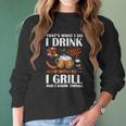 That’S What I Do I Drink Beer I Girll And I Know Things Shirtc Women Long Sleeve Tshirt