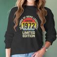 Vintage 1972 Limited Edition 50 Years Legendary Birthday Women Long Sleeve Tshirt