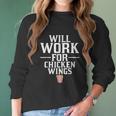 Will Work For Chicken Wings Junk Food Women Long Sleeve Tshirt