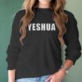 Yeshua Hebrew Name Of Jesus Christian Messianic Jew Women Long Sleeve Tshirt