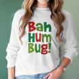 Bah Humbug Christmas Shirt Women Long Sleeve Tshirt