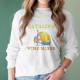 The Catalina Wine Mixer Women Long Sleeve Tshirt