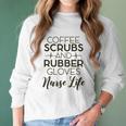 Coffee And Rubber Gloves Nurse Women Long Sleeve Tshirt