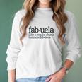 Fabuela Fabulous Abuela Spanish Grandmother Gift Quote Women Long Sleeve Tshirt