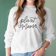 Plant Mama Mother Mom Gardening Cute Gift For Mother Women Long Sleeve Tshirt