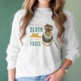 Sloth Who Loves Fries Funny French Fry Gift Women Long Sleeve Tshirt