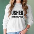 Usher Uniform Christians Gift Women Long Sleeve Tshirt