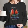 Cardinal Bird I Believe There Are Angels Among Us Women Long Sleeve Tshirt