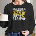 Chicken Farmers Know Eggaxtly How To Farm Women Long Sleeve Tshirt