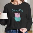 Daddy Pig Best Christmas Gifts For Dad Women Long Sleeve Tshirt