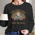 This Could Have Been An Email Funny Bernie Sanders Vintage Women Long Sleeve Tshirt