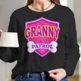 Funny Granny Patrol - Dog Mom Dad For Men Women Women Long Sleeve Tshirt