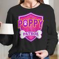 Funny Poppy Patrol - Dog Mom Dad For Men Women Women Long Sleeve Tshirt