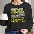 Funny Tenor Saxophone Gift Men Women Boys Girls Sax Players Women Long Sleeve Tshirt