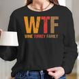 Funny Thanksgiving Wtf Wine Turkey Family Women Long Sleeve Tshirt